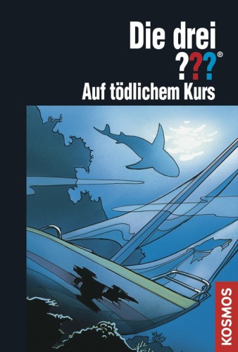 Die drei ???, Auf tödlichem Kurs