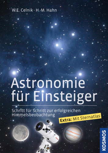 Astronomie für Einsteiger Schritt für Schritt zur erfolgreichen Himmelsbeobachtung