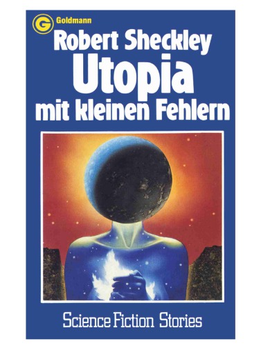 Utopia mit kleinen Fehlern Science-fiction-Stories = Citizen in space