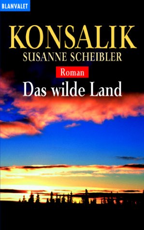 Das wilde Land