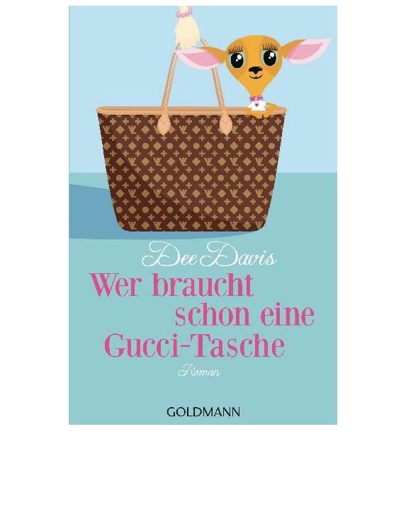 Wer Braucht Schon Eine Gucci Tasche