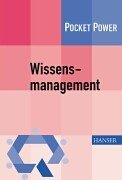 Wissensmanagement 7 Bausteine für die Umsetzung in der Praxis