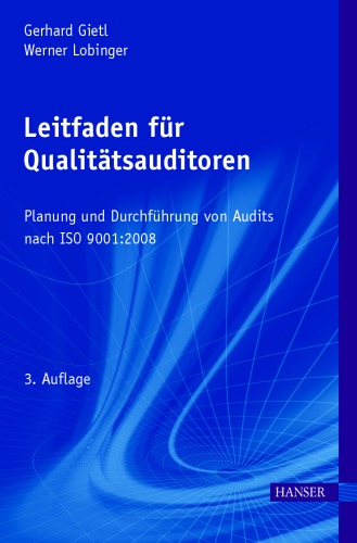 Leitfaden für Qualitätsauditoren Planung und Durchführung von Audits nach ISO 9001:2008
