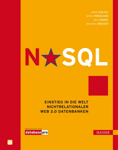 NoSQL Einstieg in die Welt nichtrelationaler Web-2.0-Datenbanken