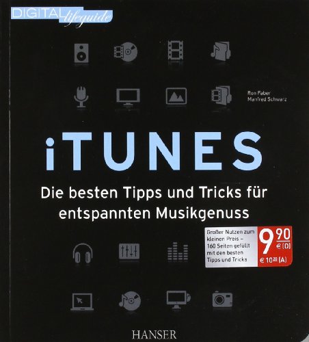 iTunes die besten Tipps und Tricks für entspannten Musikgenuss ; [für Mac und PC]