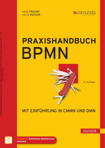 Praxishandbuch BPMN mit Einführung in CMMN und DMN