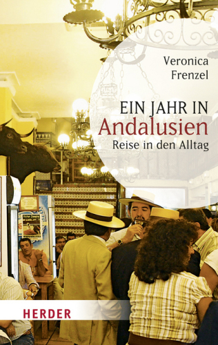 Ein Jahr In Andalusien Reise In Den Alltag