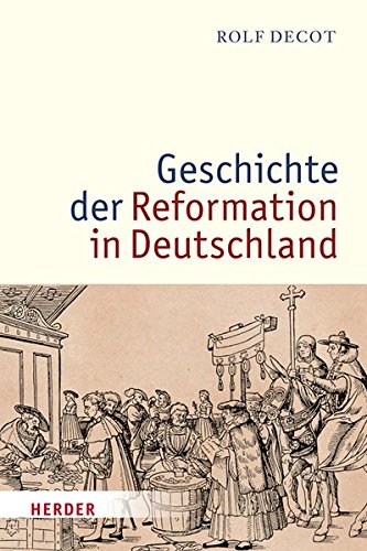 Geschichte der Reformation in Deutschland