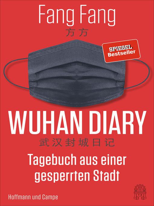 Wuhan diary : tagebuch aus einer gesperrten stadt.