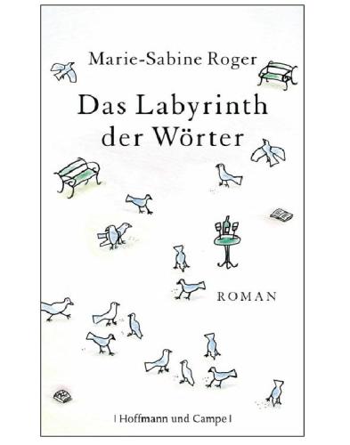 Das Labyrinth der Wörter Roman