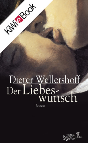 Der Liebeswunsch Roman