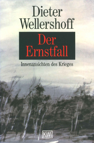 Der Ernstfall Innenansichten eines Krieges. Roman