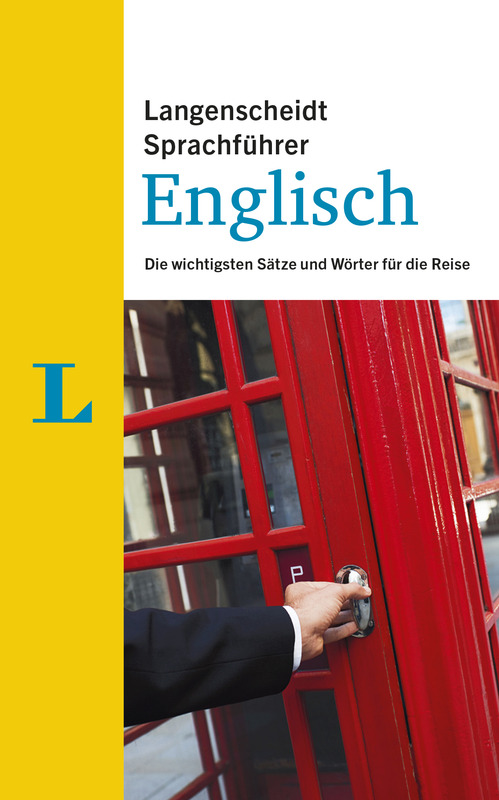 Langenscheidt Sprachführer Englisch Die wichtigsten Sätze und Wörter für die Reise