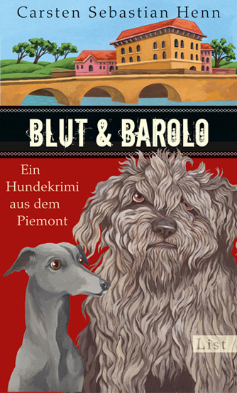 Blut & Barolo Ein Hundekrimi aus dem Piemont