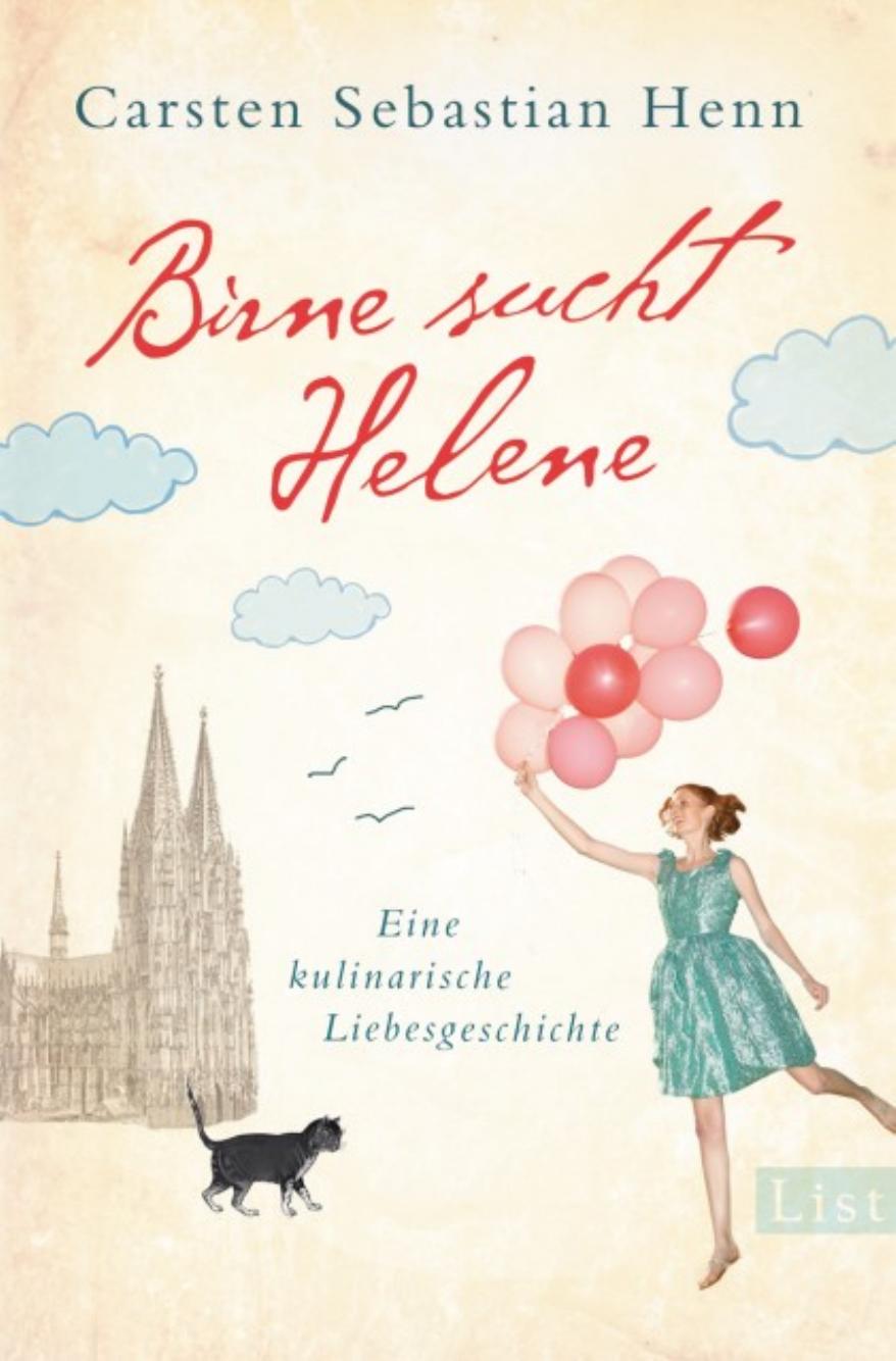 Birne sucht Helene Eine kulinarische Liebesgeschichte