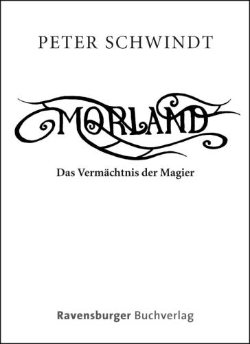 Morland 3: Das Vermächtnis der Magier