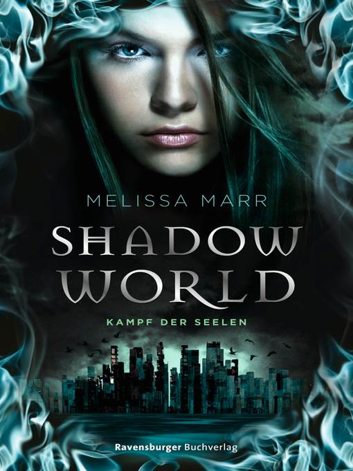 Shadow World. Kampf der Seelen