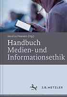 Handbuch Medien- Und Informationsethik