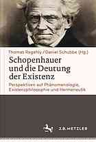 Schopenhauer Und Die Deutung Der Existenz