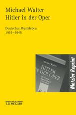 Hitler in der Oper : deutsches Musikleben 1919-1945