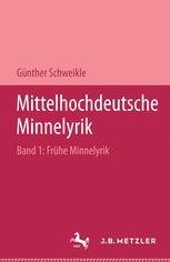 Mittelhochdeutsche Minnelyrik: I Frühe Minnelyrik: Texte und Übertragungen Einführung und Kommentar