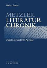 Metzler Literatur Chronik : Werke Deutschsprachiger Autoren. Sonderausgabe.