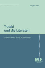 Trotzki und Die Literaten. Literaturkritik Eines Aussenseiters : M&P Schriftenreihe.