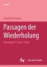 Passagen der Wiederholung : Kierkegaard - Lacan - Freud.