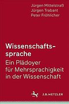 Wissenschaftssprache - Ein Pl�doyer F�r Mehrsprachigkeit in Der Wissenschaft