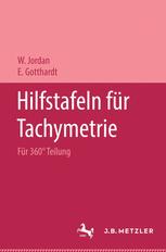 Hilfstafeln für Tachymetrie: Für 360° Teilung