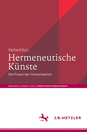 Hermeneutische Künste : Die Praxis der Interpretation.