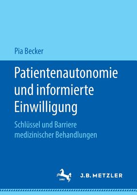 Patientenautonomie Und Informierte Einwilligung