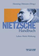 Nietzsche-Handbuch : Leben, Werk, Wirkung