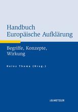 Handbuch Europäische Aufklärung Begriffe, Konzepte, Wirkung