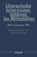 Literarische Interessenbildung im Mittelalter DFG-Symposion 1991