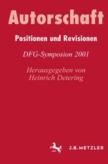 Autorschaft Positionen und Revisionen DFG-Symposion 2001