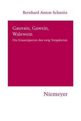 Gauvain, Gawein, Walewein