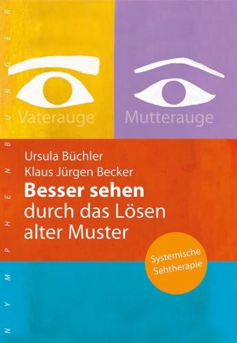 Besser sehen durch das Lösen alter Muster Systemische Seetherapie