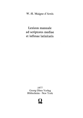 Lexicon Manuale Ad Scriptores Mediae Et Infimae Latinitatis (Latin Edition)