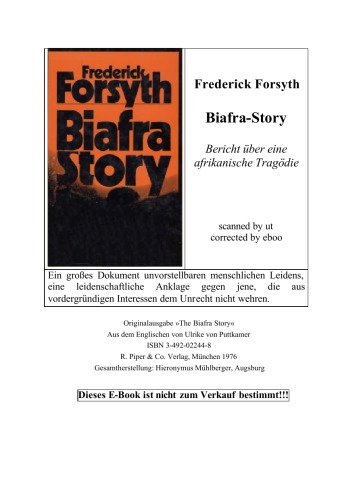 Biafra-Story Bericht über e. afrikan. Tragödie