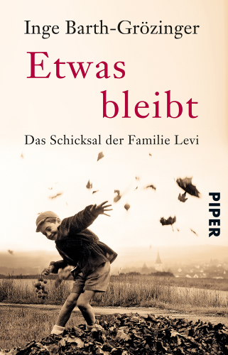 Etwas bleibt Das Schicksal der Familie Levi