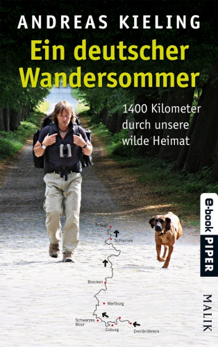 Ein deutscher Wandersommer mit Sabine Wünsch1400 Kilometer durch unsere wilde Heimat