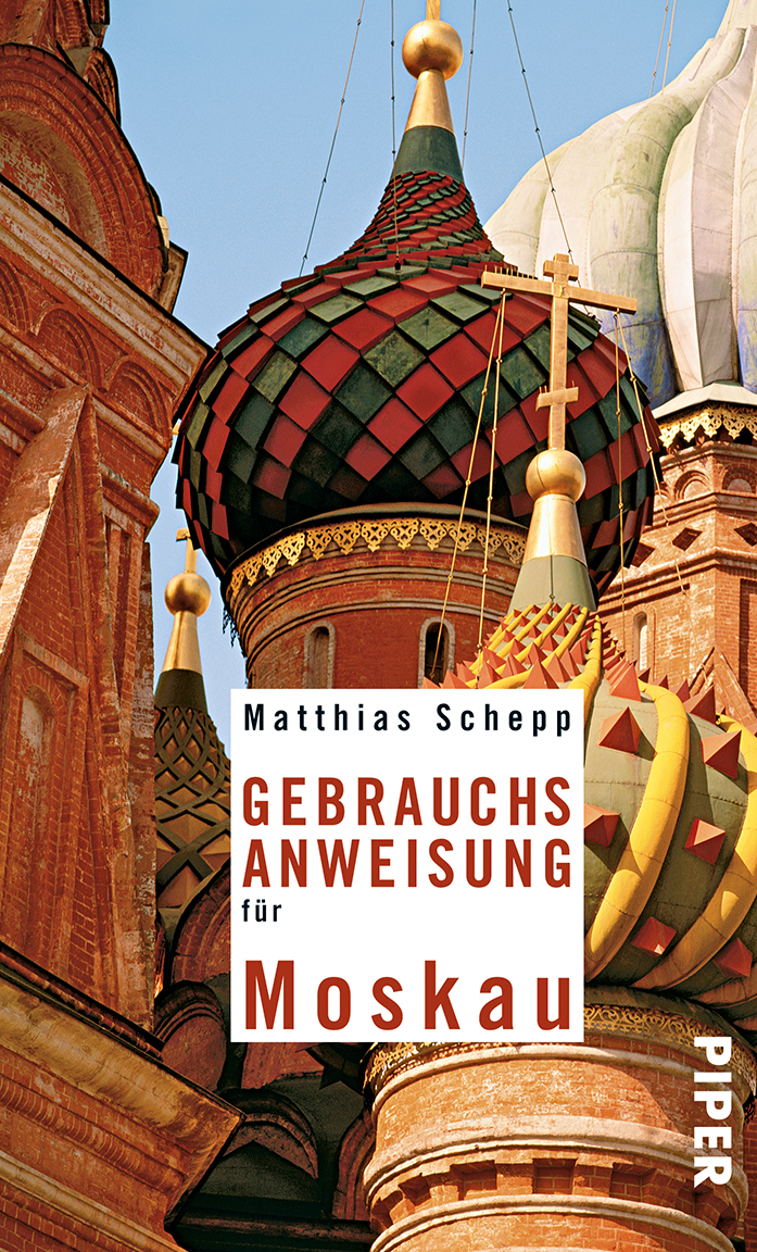 Gebrauchsanweisung für Moskau (Piper Taschenbuch)