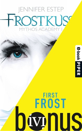First Frost Die Kurzgeschichte zum Roman »Frostkuss«