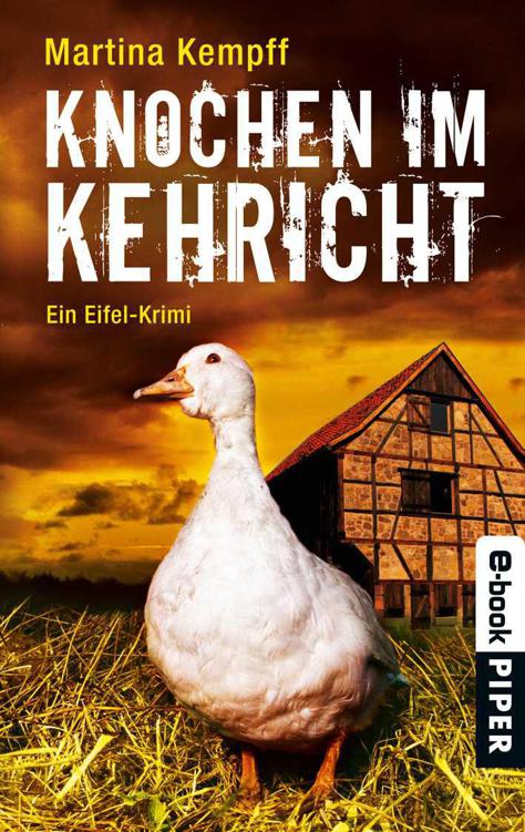 Knochen im Kehricht Ein Eifel-Krimi