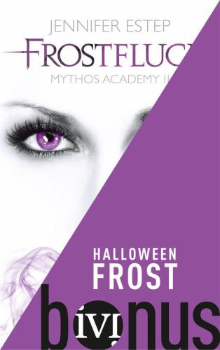 Halloween Frost Das Halloween-Special aus der Welt der "Mythos Academy"