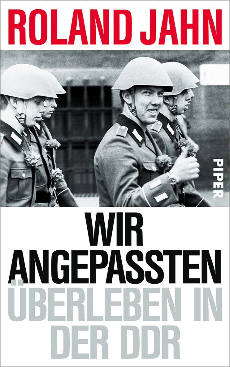 Wir Angepassten Überleben in der DDR