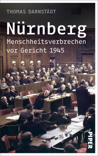 Nürnberg Menschheitsverbrechen vor Gericht 1945