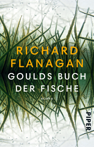Goulds Buch der Fische Ein Roman in zwölf Fischen