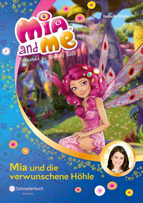 Mia and me, Band 10 Mia und die verwunschene Höhle